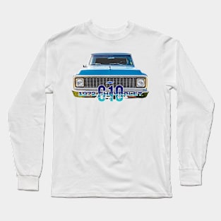 1972 Chevrolet C10 Pickup Truck Long Sleeve T-Shirt